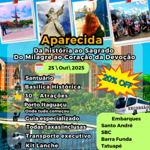 APARECIDA - A CAPITAL DA FÉ | 25/10 - SÁBADO!