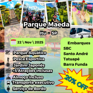 PARQUE MAEDA | 22/11 - SÁBADO! Pacote completo